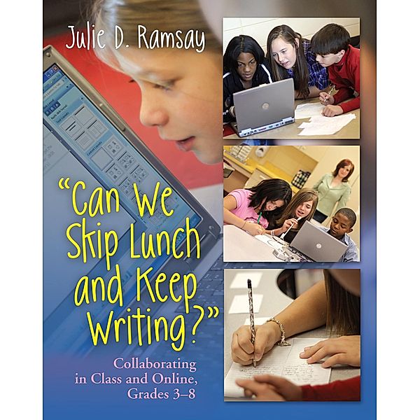 Can We Skip Lunch and Keep Writing?, Julie D. Ramsay