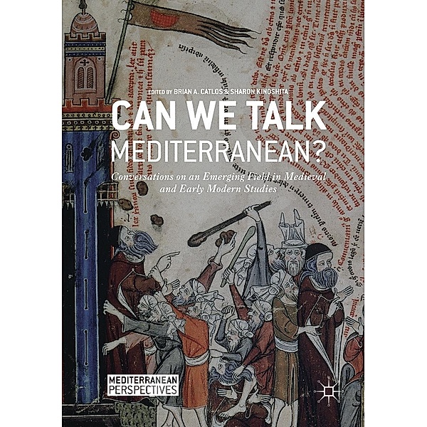 Can We Talk Mediterranean? / Mediterranean Perspectives