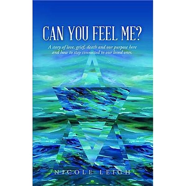 Can You Feel Me?, Nicole Leigh