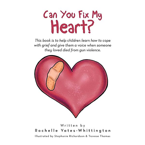 Can You Fix My Heart?, Rochelle Yates-Whittington