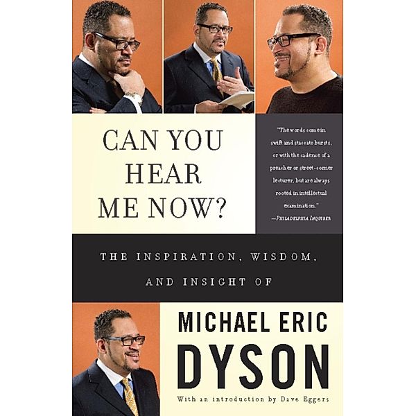Can You Hear Me Now?, Michael Eric Dyson