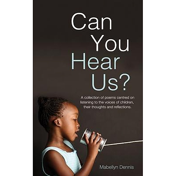 Can You Hear Us?, Mabellyn Dennis