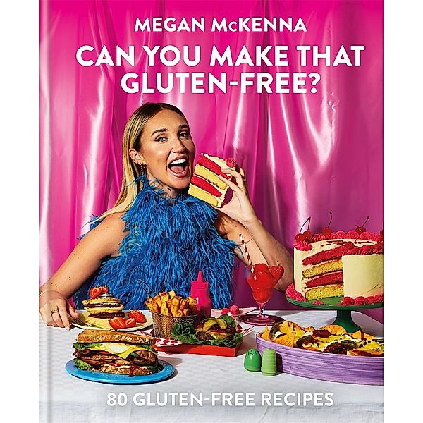 Can You Make That Gluten-Free?, Megan Mckenna