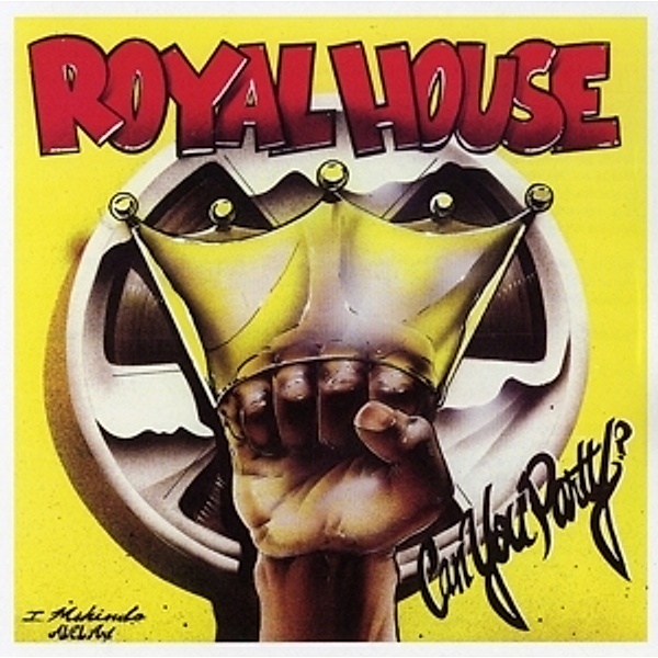Can You Party? (2cd), Royal House