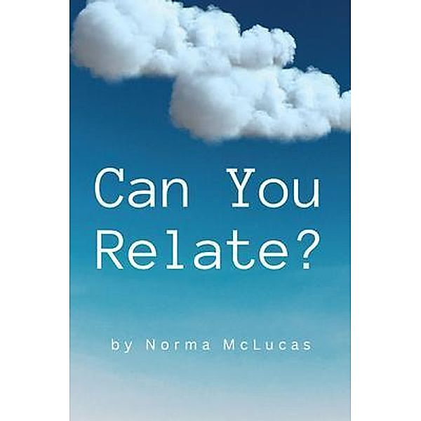 Can You Relate? / BluePrint Ambitions, Norma McLucas