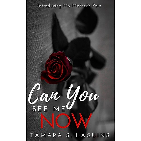 Can You See Me Now?, Tamara S. La Guins