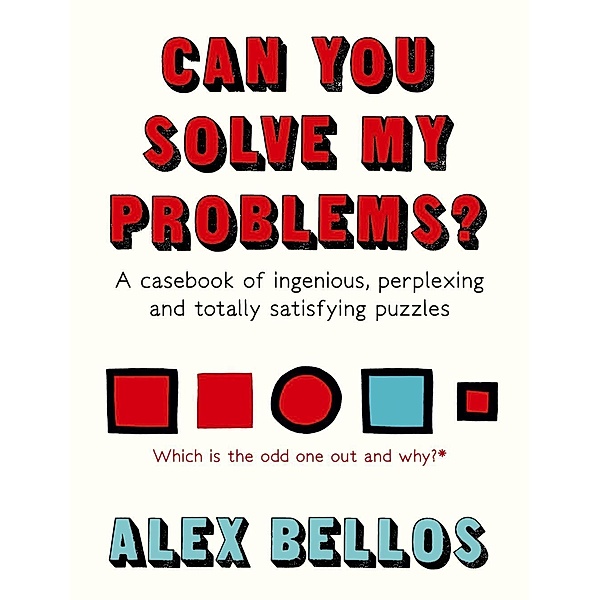 Can You Solve My Problems?, Alex Bellos