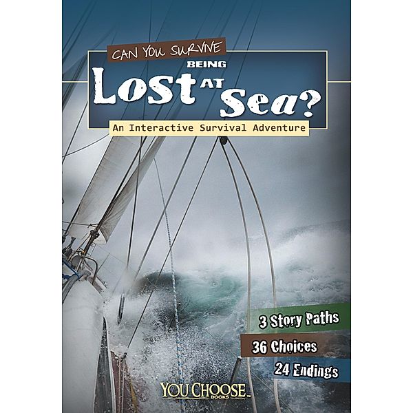 Can You Survive Being Lost at Sea? / Raintree Publishers, Allison Lassieur