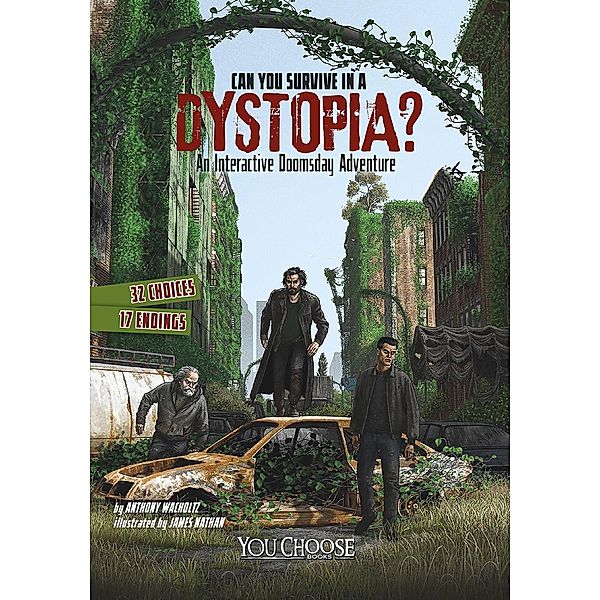 Can You Survive in a Dystopia? / Raintree Publishers, Anthony Wacholtz
