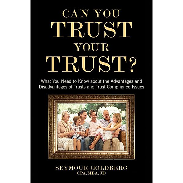 Can You Trust Your Trust? / American Bar Association, Seymour Goldberg