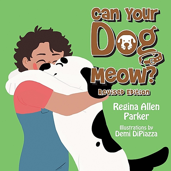 Can Your Dog Meow?, Regina Allen Parker