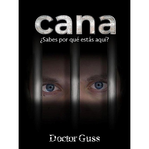 Cana, Doctor Guss