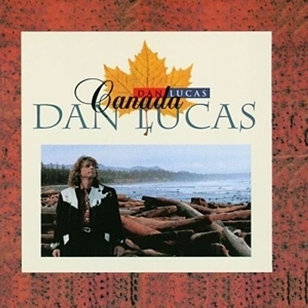 Canada & 5 Bonus Tracks, Dan Lucas