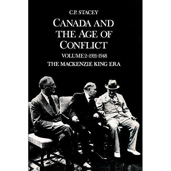Canada and the Age of Conflict, C. P. Stacey