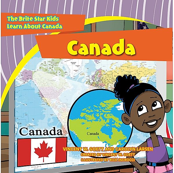 Canada / Brite Star World Cultures, Vincent W. Goett, Carolyn Larsen