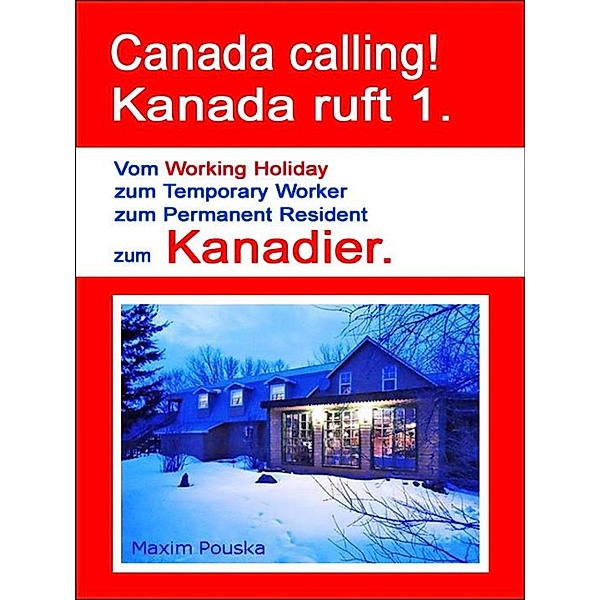 Canada calling! Kanada ruft 1., Maxim Pouska