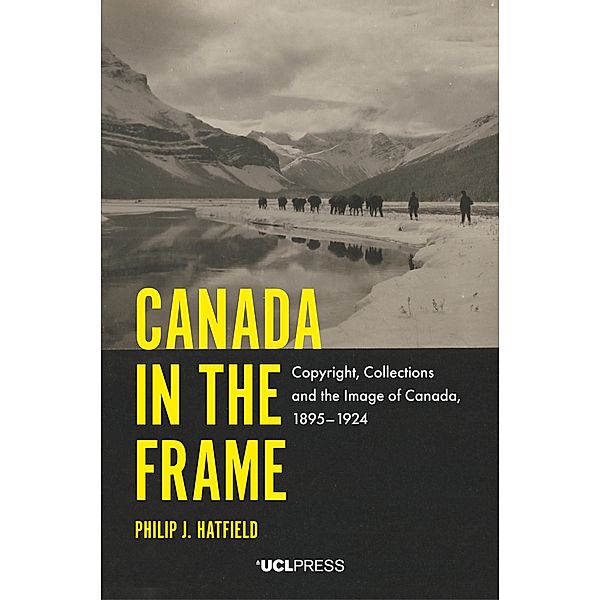Canada in the Frame / Modern Americas, Philip J. Hatfield