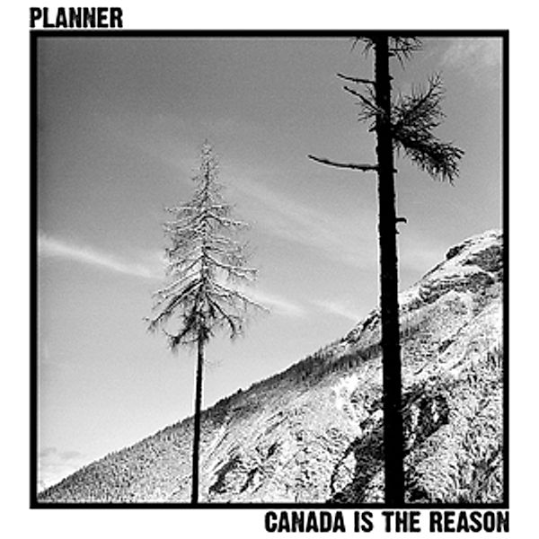 Canada Is The Reason (Vinyl), Planner