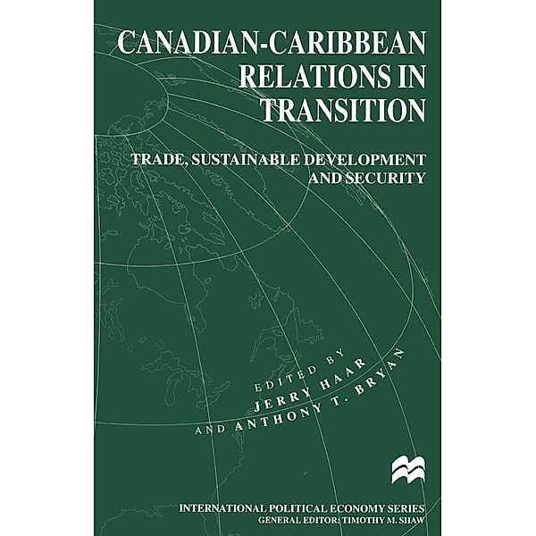 Canadian-Caribbean Relations in Transition / International Political Economy Series