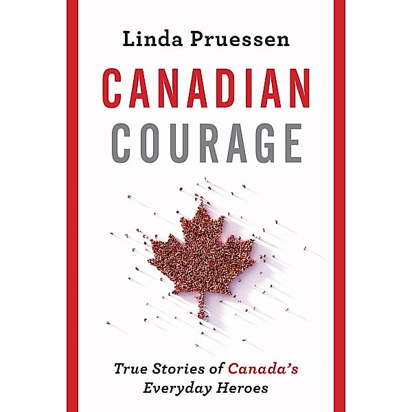 Canadian Courage, Linda Pruessen