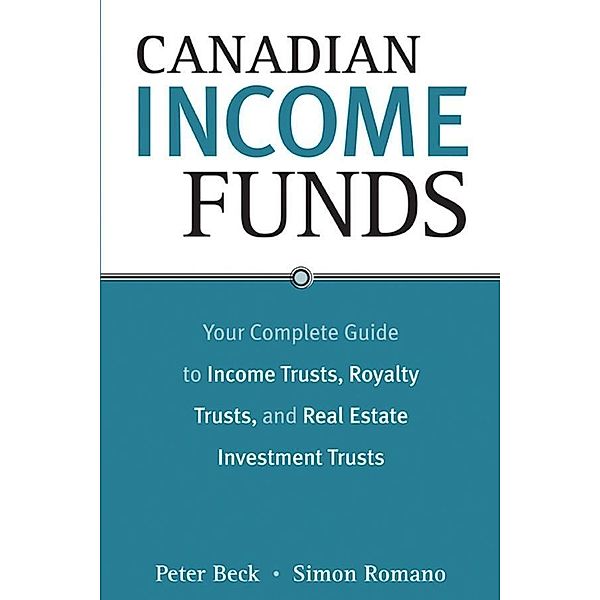 Canadian Income Funds, Peter Beck, Simon Romano