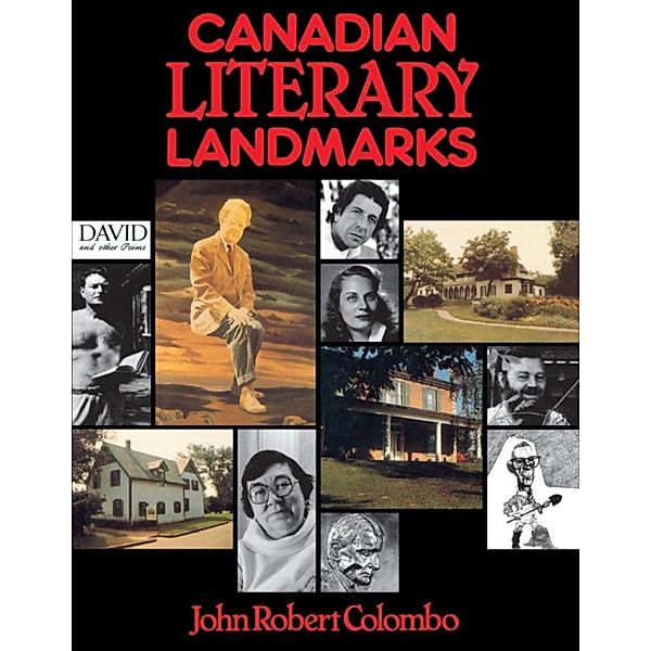 Canadian Literary Landmarks, John Robert Colombo