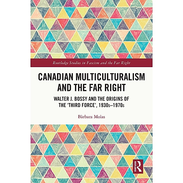 Canadian Multiculturalism and the Far Right, Bàrbara Molas