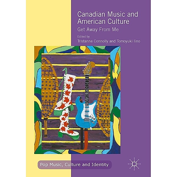 Canadian Music and American Culture / Pop Music, Culture and Identity