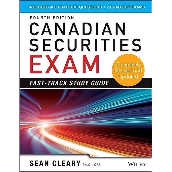 Canadian Securities Exam Fast-Track Study Guide, W. Sean Cleary
