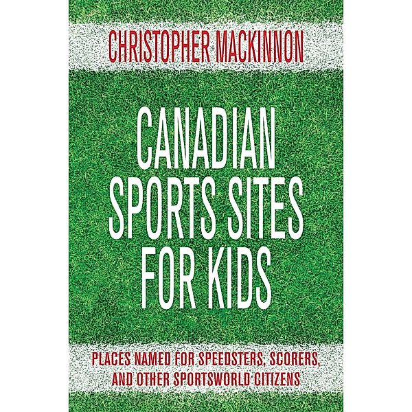 Canadian Sports Sites for Kids, Christopher MacKinnon