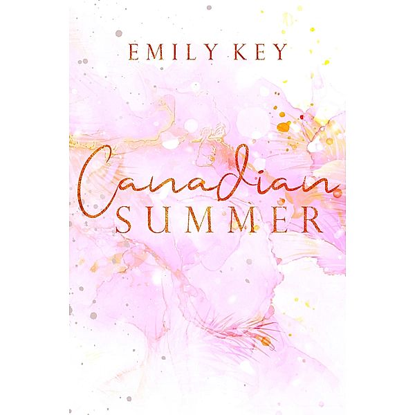Canadian Summer / Canadian Storys Bd.2, Emily Key