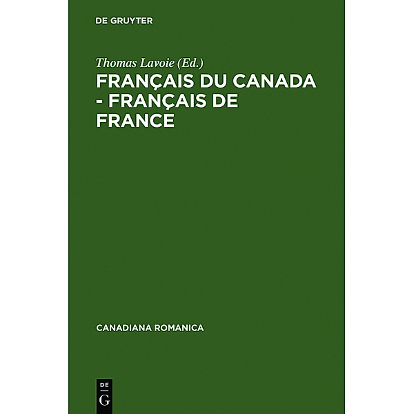 Canadiana Romanica / Francais du Canada - Francais de France.Bd.4