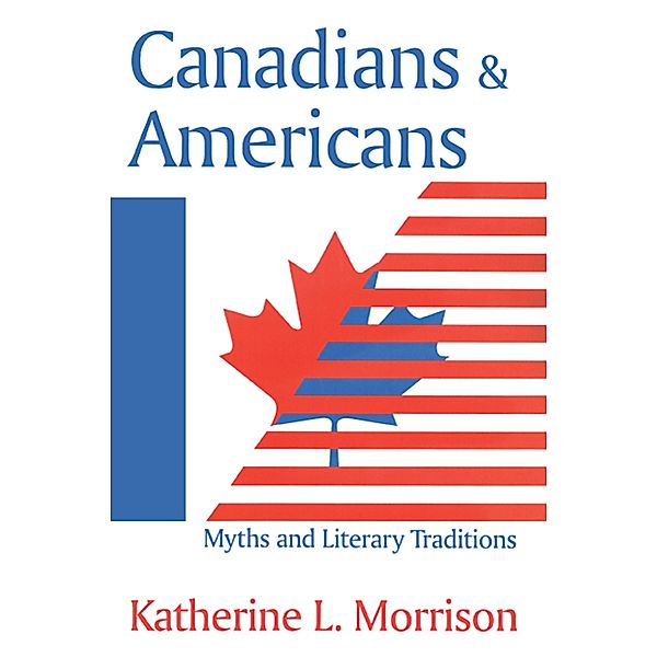 Canadians and Americans, Katherine L. Morrison