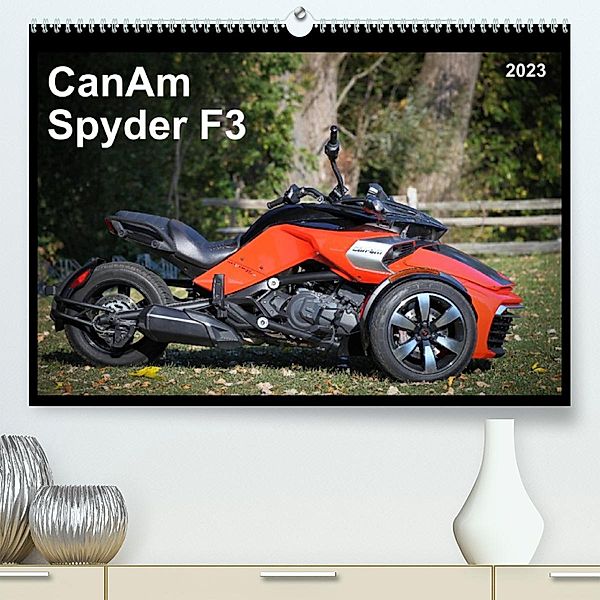 CanAm Spyder F3 (Premium, hochwertiger DIN A2 Wandkalender 2023, Kunstdruck in Hochglanz), Jürgen Wolff
