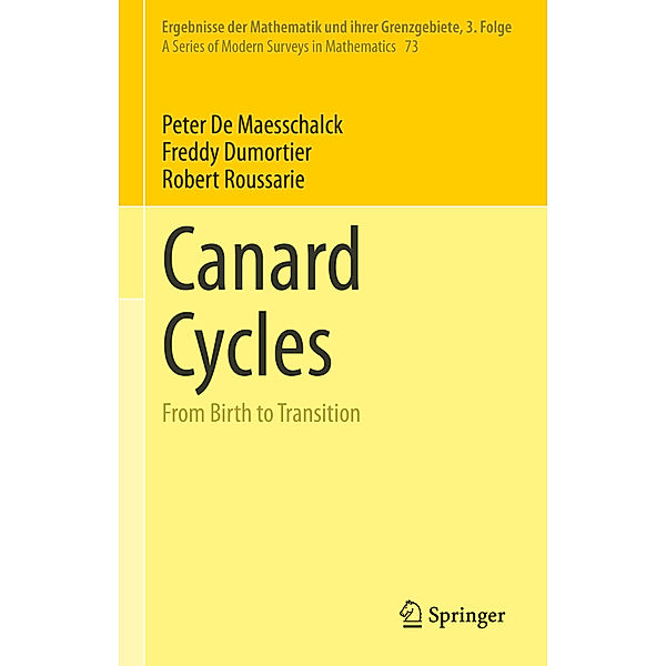 Canard Cycles, Peter De Maesschalck, Freddy Dumortier, Robert Roussarie