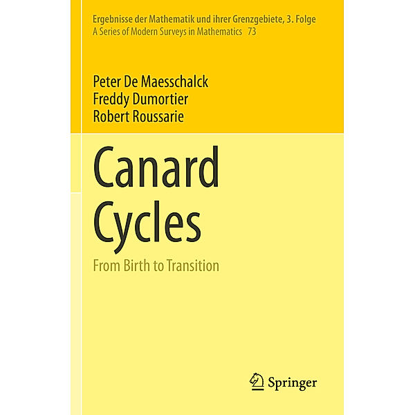 Canard Cycles, Peter De Maesschalck, Freddy Dumortier, Robert Roussarie