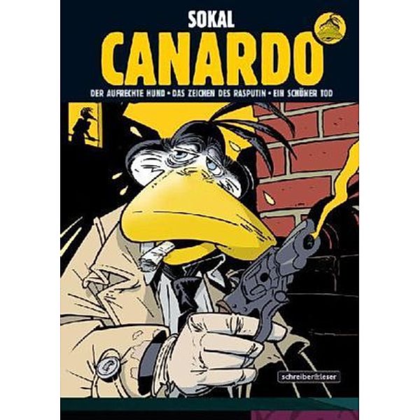 Canardo - Der aufrechte Hund / Das Zeichen des Rasputin / Ein schöner Tod, Benoît Sokal