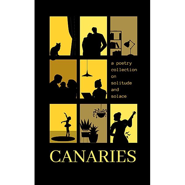 Canaries - a poetry collection on solitude and solace, Crescent Literary Society