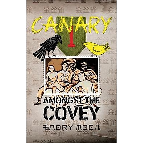 Canary Amongst the Covey / Canary Trilogy Bd.2, Emory Moon