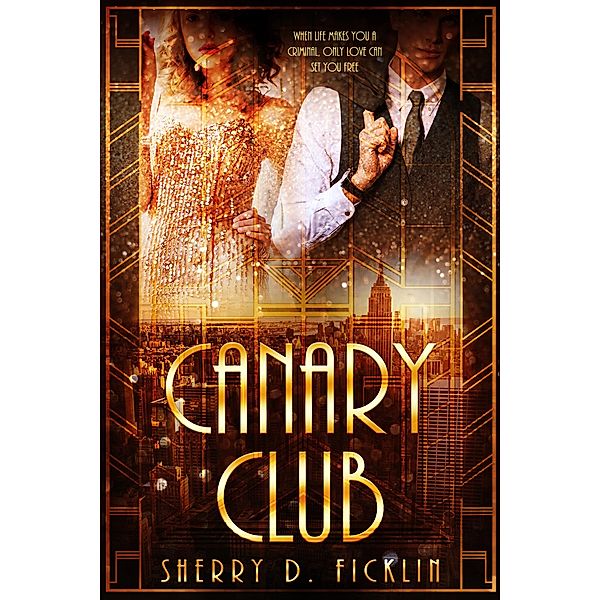 Canary Club, Sherry D. Ficklin