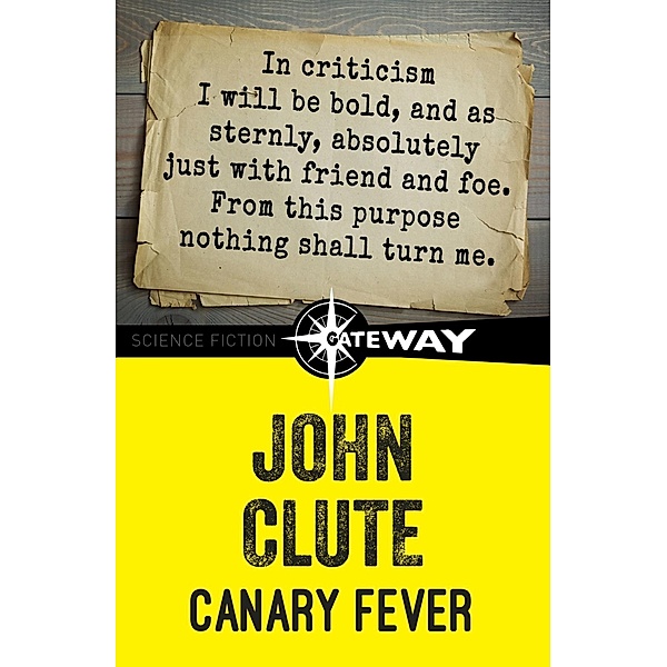 Canary Fever, John Clute