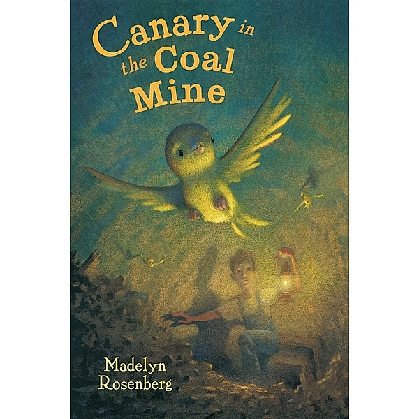 Canary in the Coal Mine, Madelyn Rosenberg