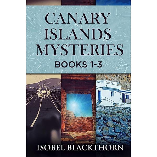 Canary Islands Mysteries - Books 1-3, Isobel Blackthorn