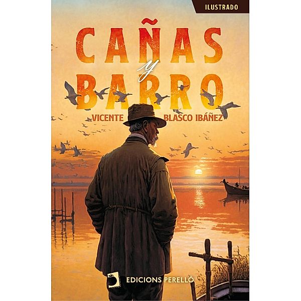 Cañas y barro / Universales - Letras Castellanas, Vicente Blasco Ibáñez