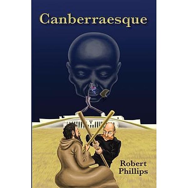 Canberraesque / Busybird Publishing, Robert Phillips