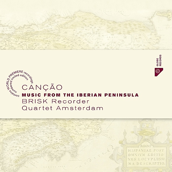 Cancao-Music From The Iberian Peninsula, Brisk Recorder Quartet Amsterdam
