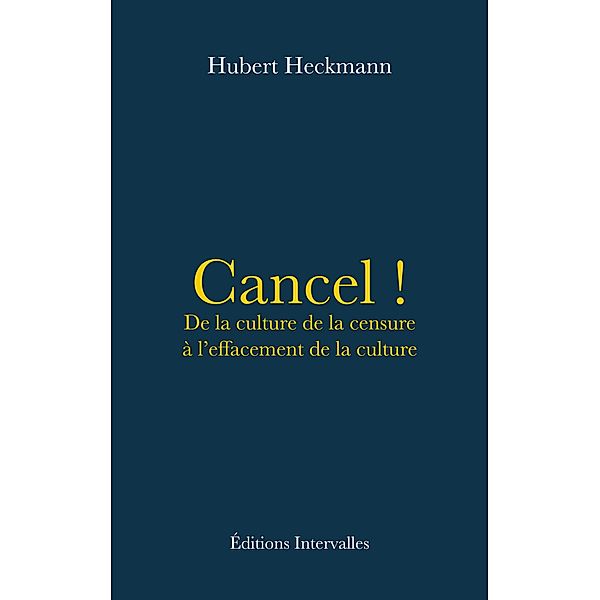 Cancel !, Hubert Heckmann