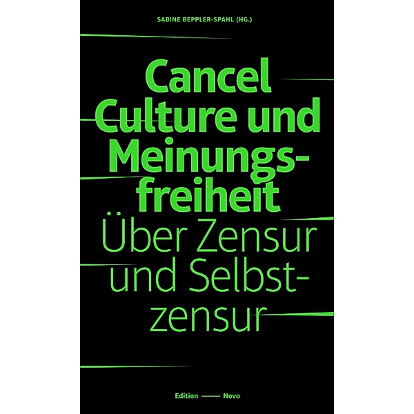 Cancel Culture und Meinungsfreiheit / Novo Bd.136, Sabine Beppler-Spahl
