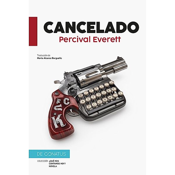 Cancelado / ¿ Qué nos contamos hoy?, Percival Everett