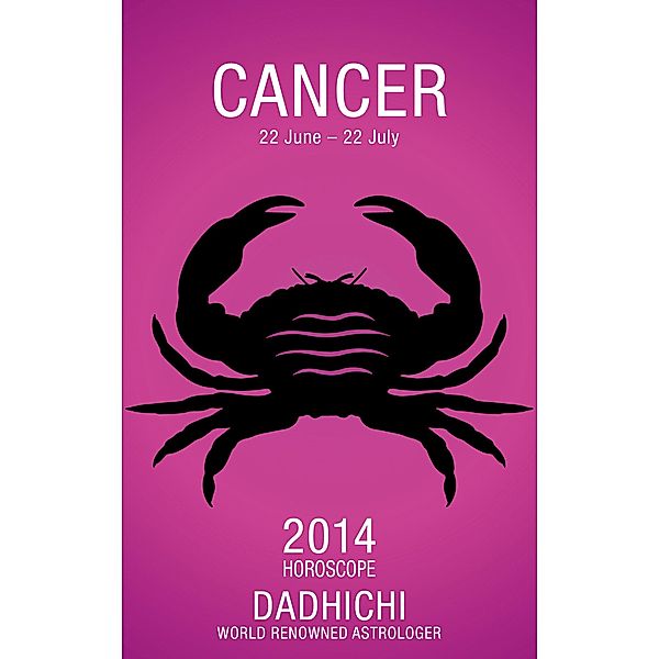 Cancer 2014 (Mills & Boon Horoscopes), Dadhichi Toth